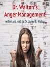Dr. Walton's Anger Management